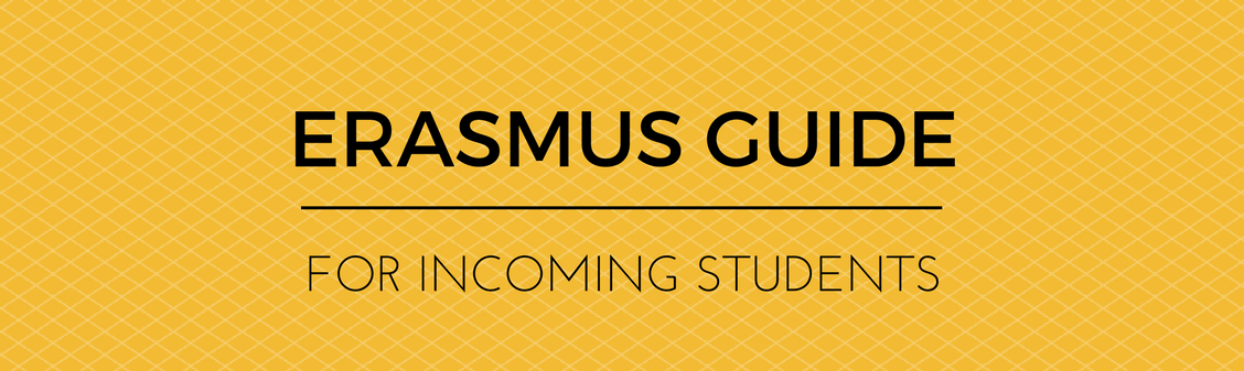 Erasmus Guide for Incoming Students